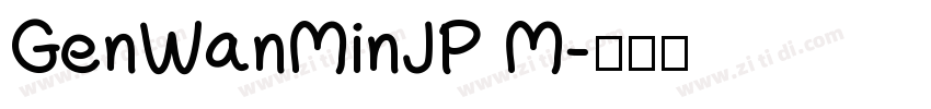 GenWanMinJP M字体转换
